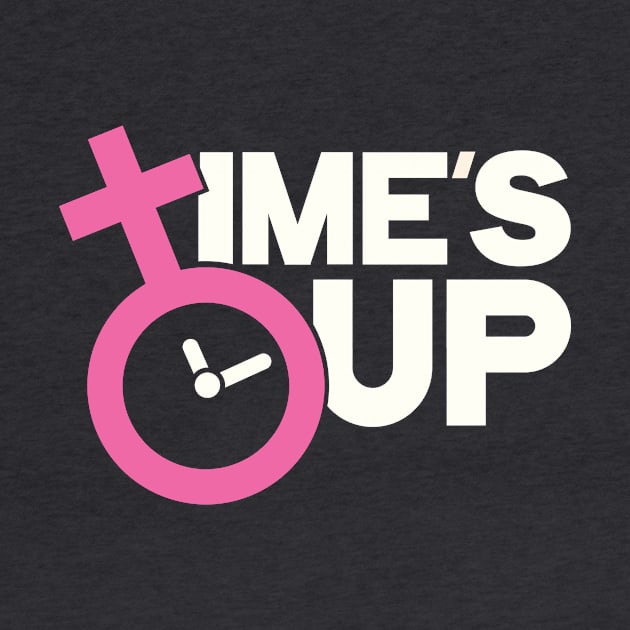 Time's Up Hashtag Tee for Women's Rights by AbigailAdams